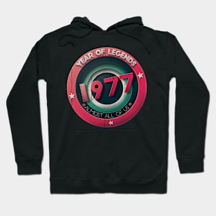 1977 year of legends Hoodie